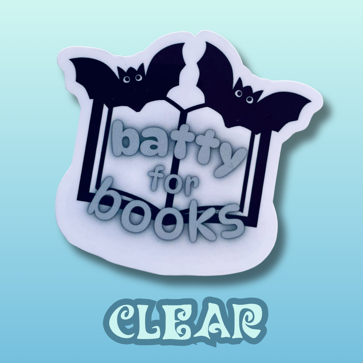 Batty for books sticker, gifts for book lovers, gothic sticker, die cut sticker, laminate sticker, laptop sticker, vinyl sticker, sparkly