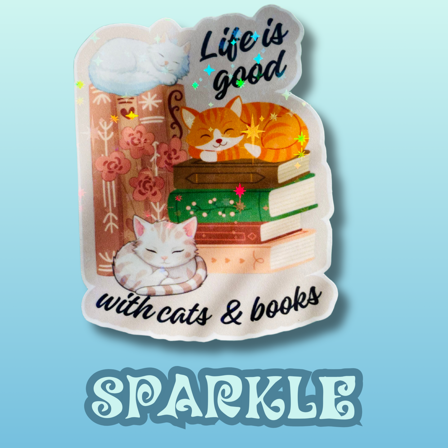 Life is good cats & books sticker, gifts for book lovers, cute sticker, die cut sticker, laminate sticker, laptop sticker, vinyl sticker