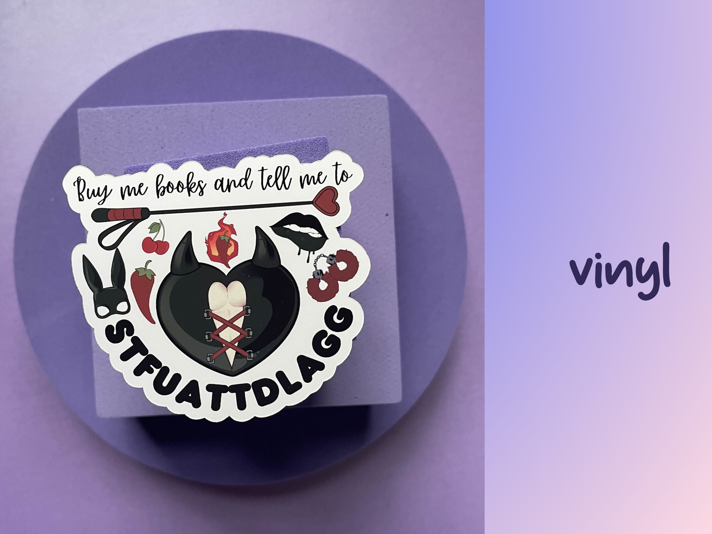Buy me books and tell me to STFUATTDLAGG die cut, kindle and laptop sticker, gifts for bookish spicy smut book lovers, vinyl and laminated