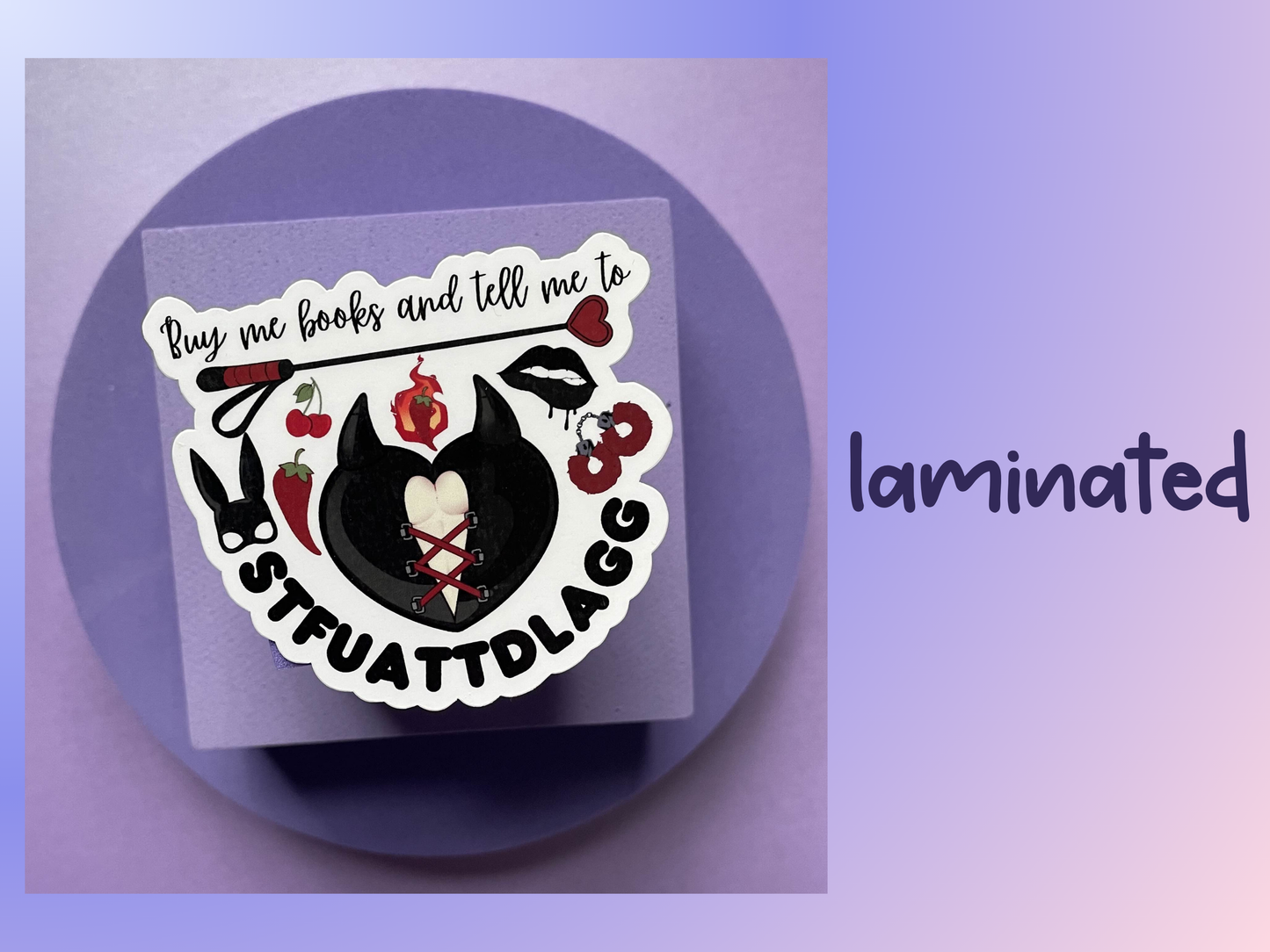 Buy me books and tell me to STFUATTDLAGG die cut, kindle and laptop sticker, gifts for bookish spicy smut book lovers, vinyl and laminated