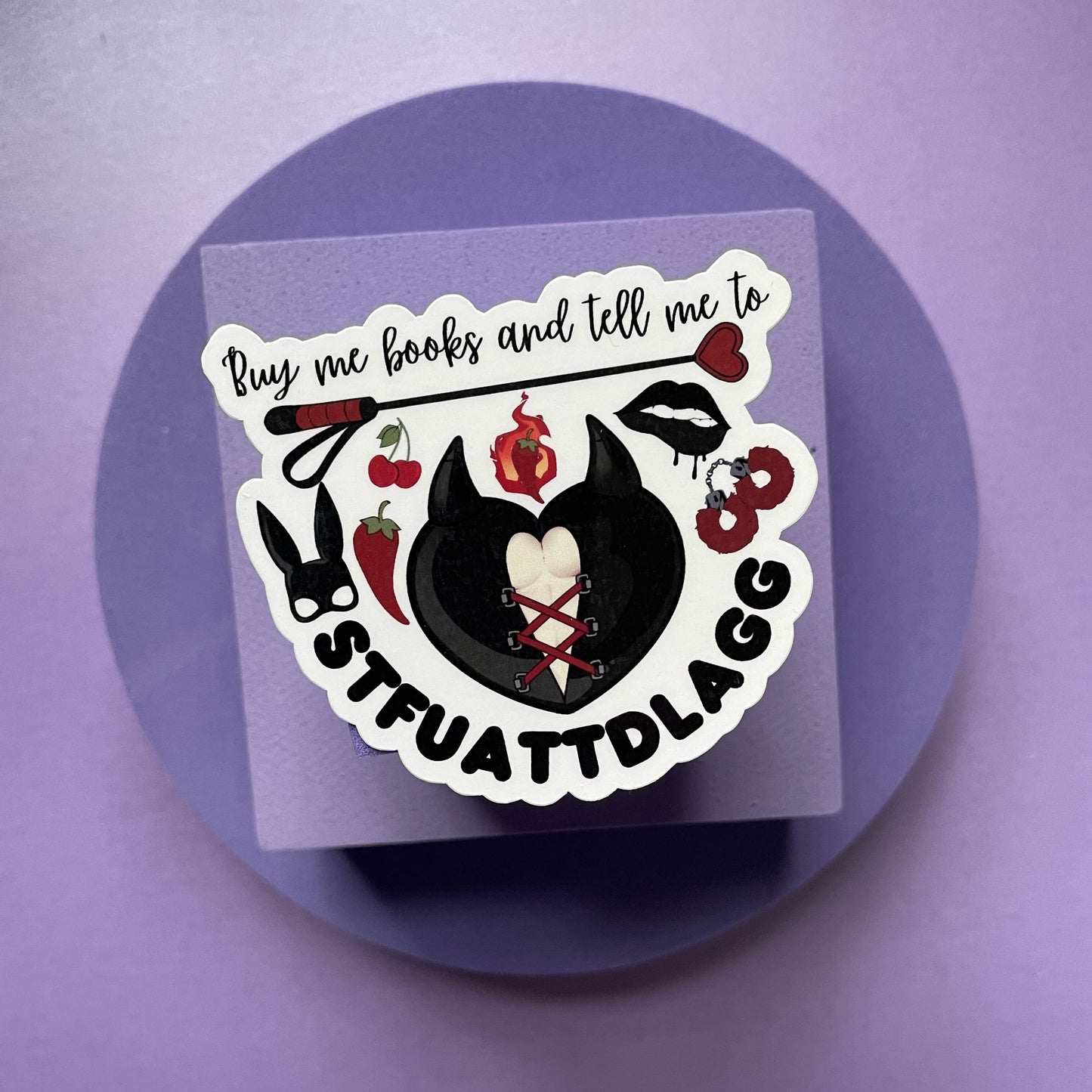 Buy me books and tell me to STFUATTDLAGG die cut, kindle and laptop sticker, gifts for bookish spicy smut book lovers, vinyl and laminated