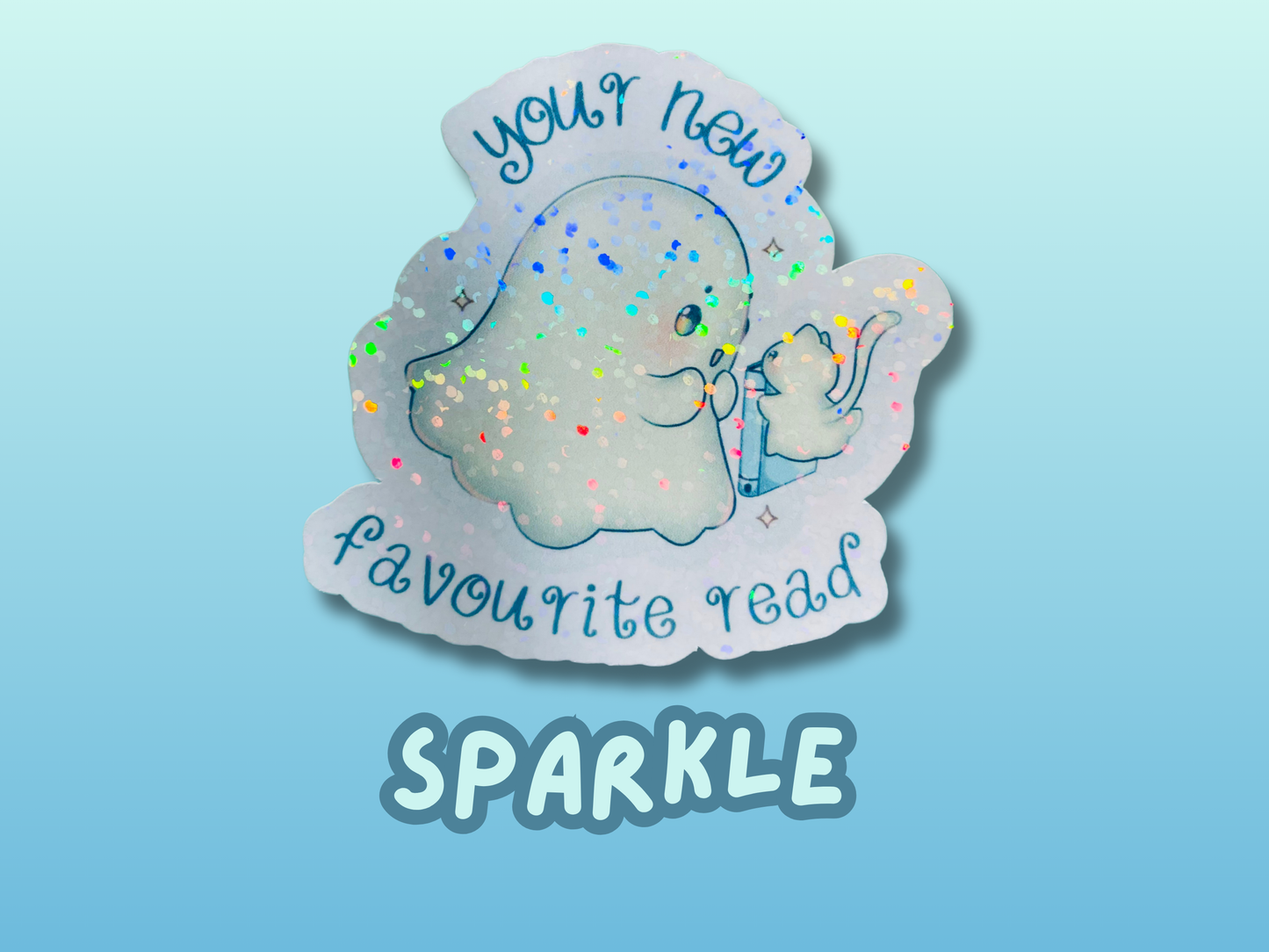 Your next favourite read, gifts for book lovers, ghost sticker, die cut sticker, laminate sticker, laptop sticker, vinyl sticker