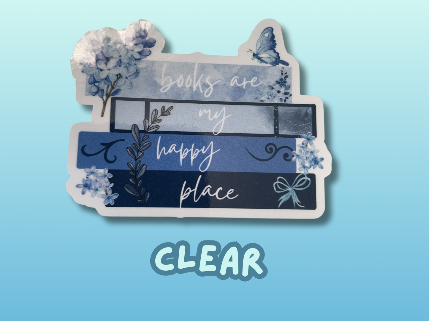 Books are my happy place sticker, gifts for book lovers, blue sticker, die cut sticker, laminated, laptop sticker, vinyl sticker, bookish