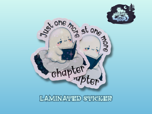 Just one more chapter sticker, gifts for book lovers, ghost sticker, die cut sticker, laminate sticker, laptop sticker, vinyl sticker